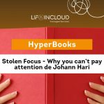 Recenzie: Stolen Focus – Why you can’t pay attention and how to think deeply again de Johann Hari